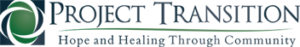 Project Transition - Hope and Healing through Community logo